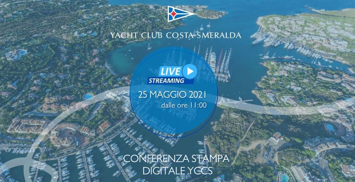 Domani 25 maggio live streaming della Conferenza Stampa YCCS - NEWS - Yacht Club Costa Smeralda